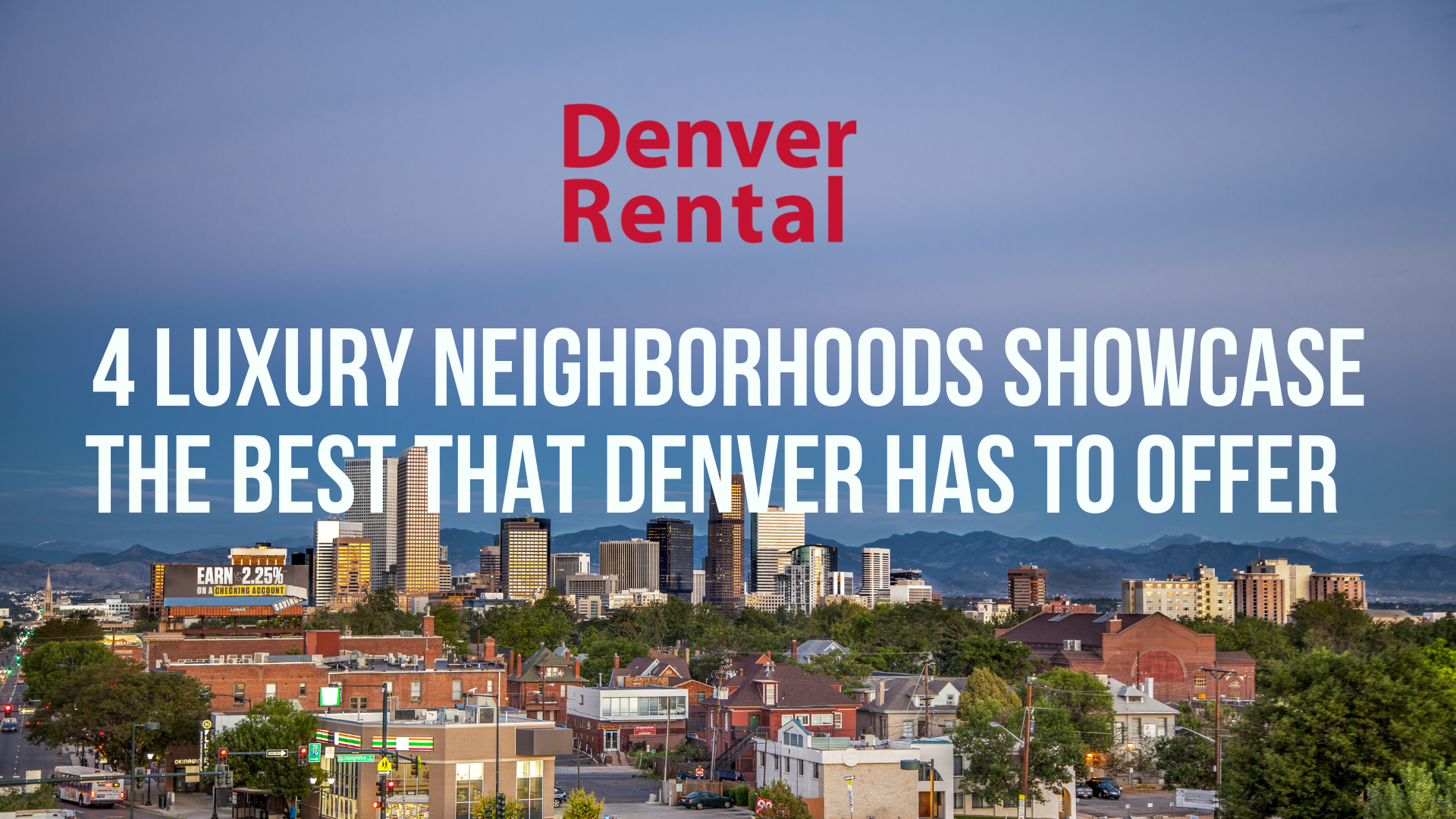 4 Luxury Areas in Denver